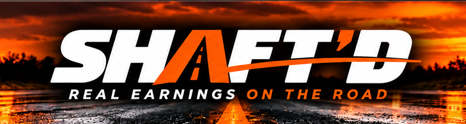 SHAFT’D — Real earnings on the road